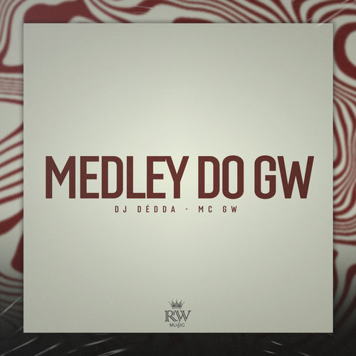 Medley do Gw