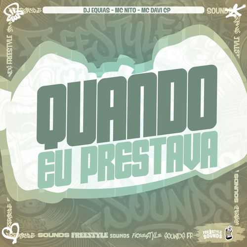 Quando Eu Prestava