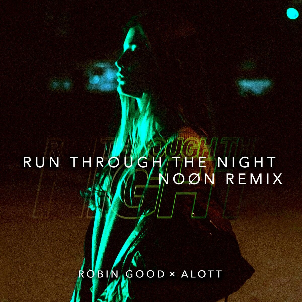 Album cover of Run Through The Night (feat. MEELA) (NOØN Remix)