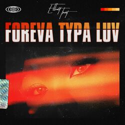 Cover of Foreva Typa Luv