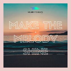 Cover of Make the Melody Shine