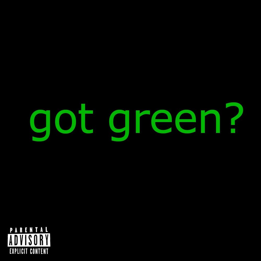 Picture of Got Green?