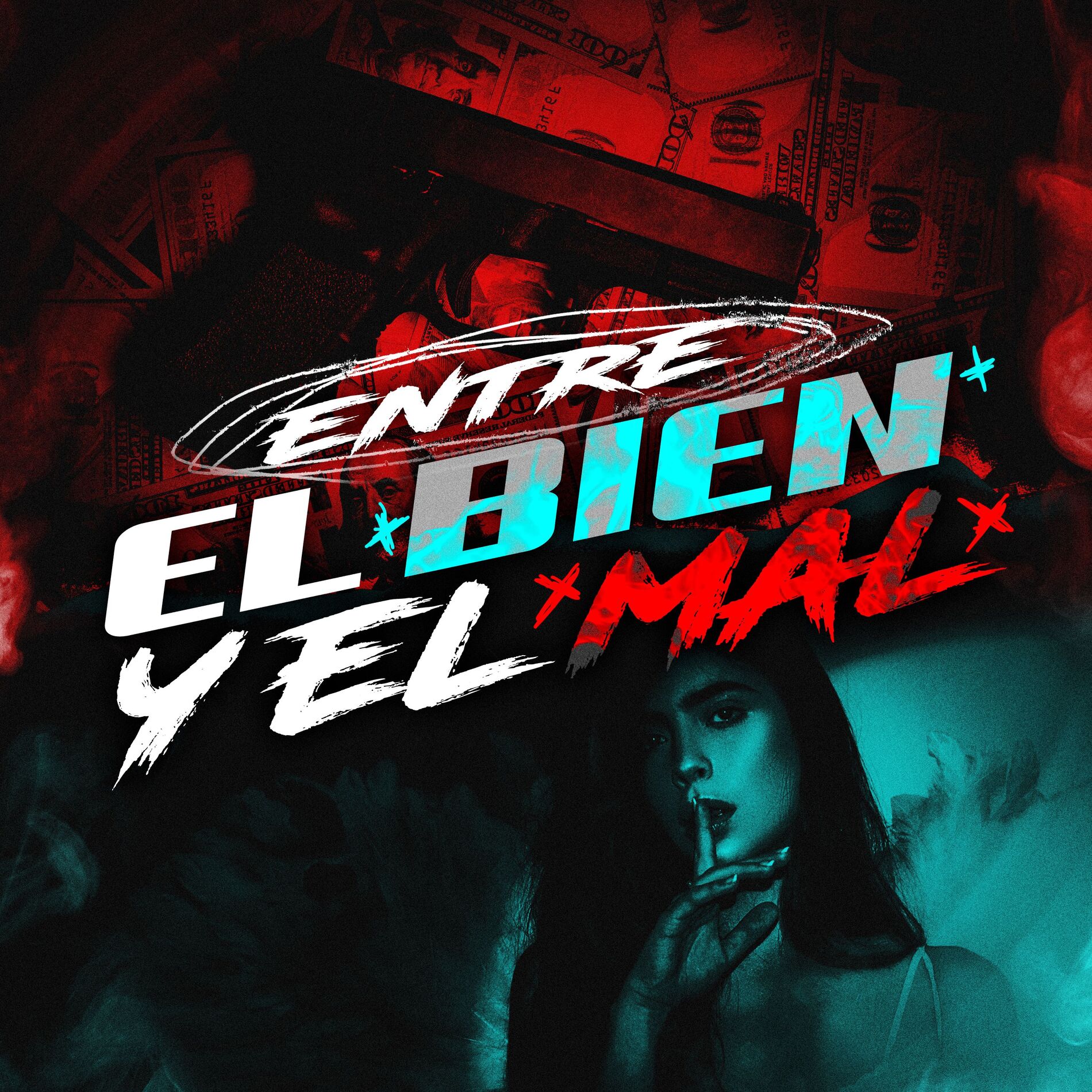 Album cover of Entre El Bien Y El Mal (feat. KingJordanCF, Vasquez la Pesa, Leshley & AIRON CF)