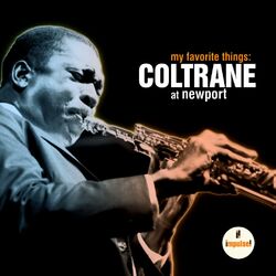 Cover of My Favorite Things: Coltrane At Newport