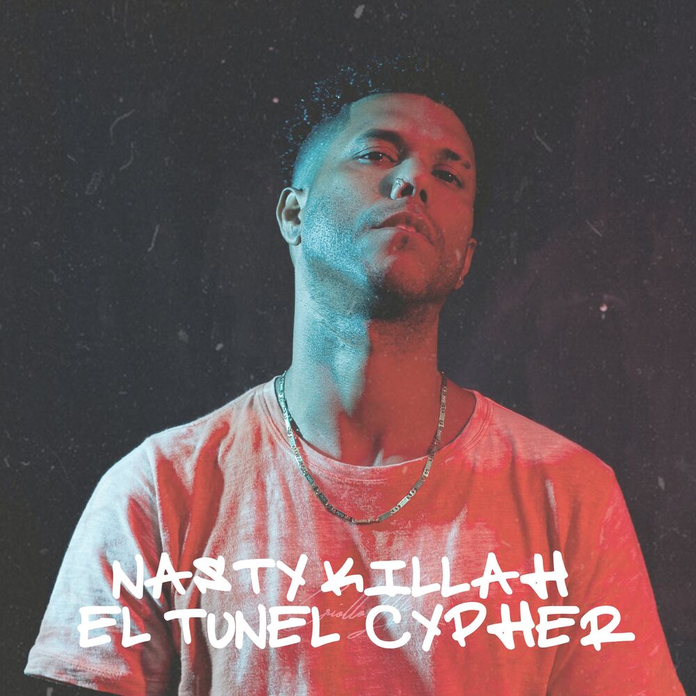 Picture of Nasty Killah: El Túnel Cypher #4