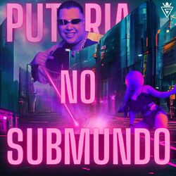 Cover of PUTARIA NO SUBMUNDO