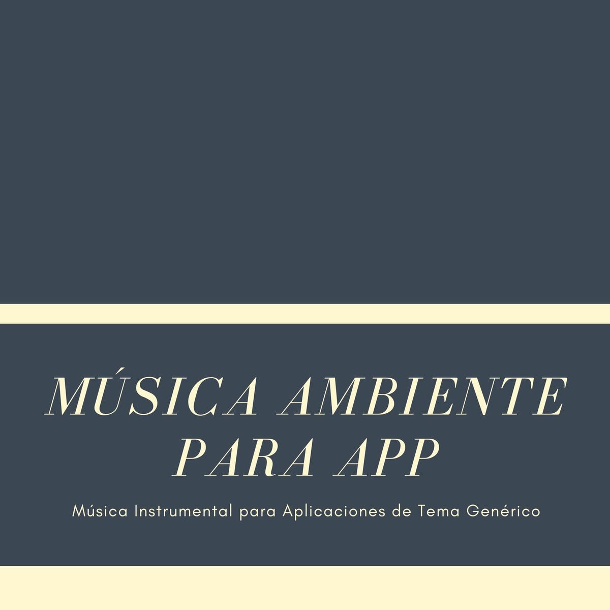 Album cover of Música Ambiente para App: Música Instrumental para Aplicaciones de Tema Genérico