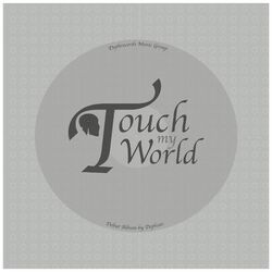 Cover of Touch My World LP
