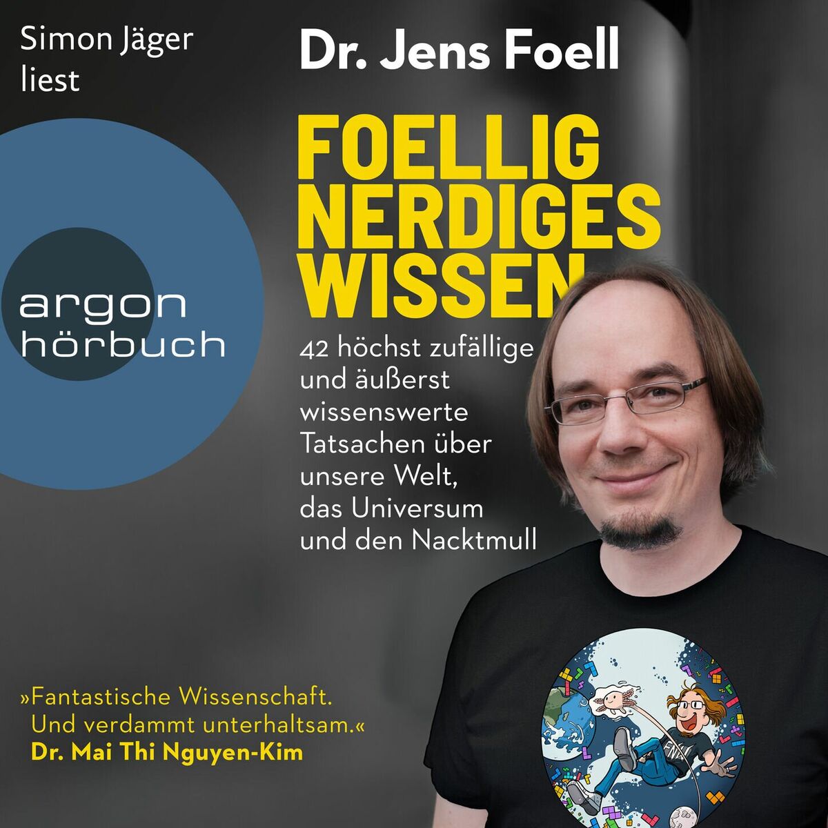 Album cover of Kapitel 1 - Foellig nerdiges Wissen - 42 höchst zufällige und äußerst wissenswerte Tatsachen über unsere Welt, das Universum und d