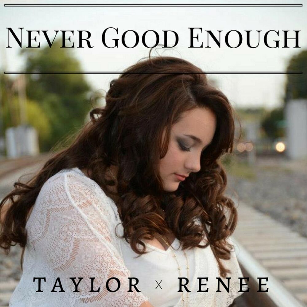 Picture of Never Good Enough