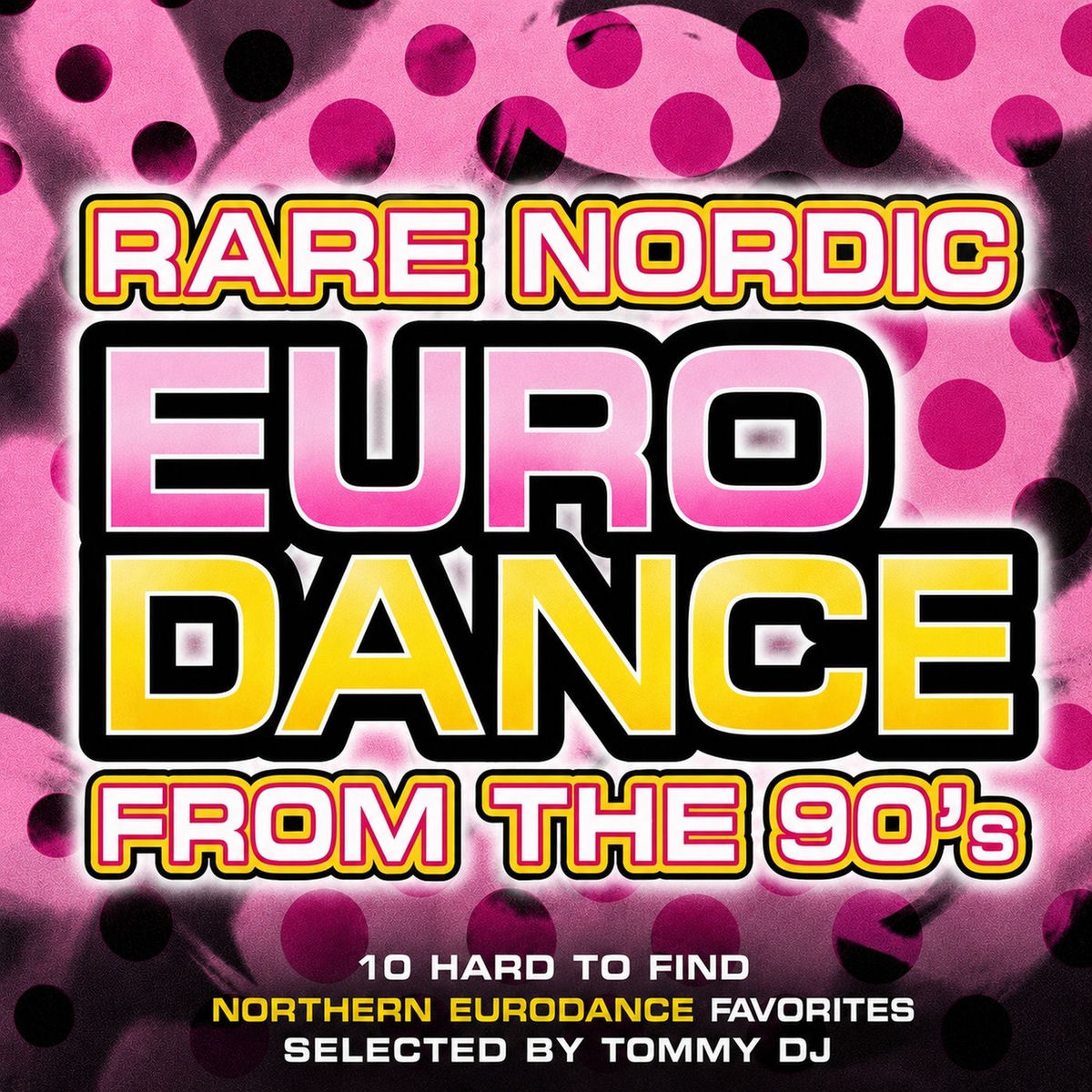 Album cover of Rare Nordic Eurodance from the 90's