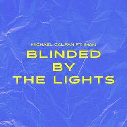 Cover of Blinded By The Lights (feat. IMAN)