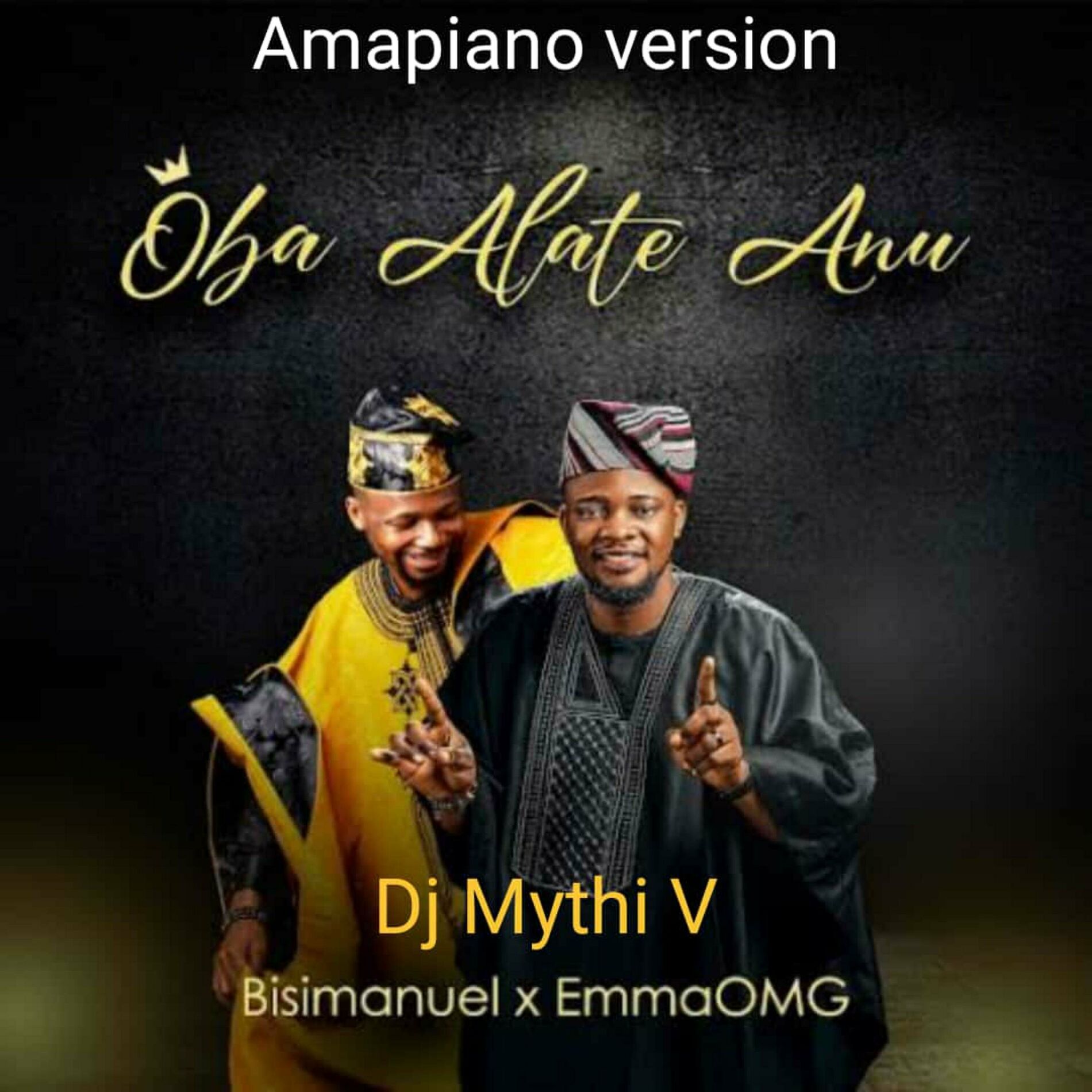 Album cover of OBA ALATE ANU (feat. Dj Mythi V, BisiManuel & EmmaOMG)