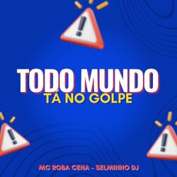 Cover of TODO MUNDO TÁ NO GOLPE