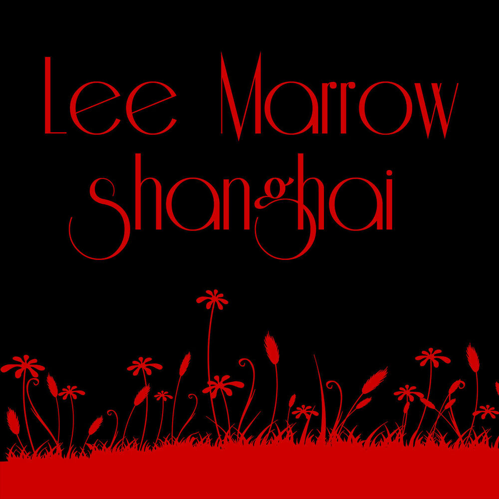 Picture of Lee Marrow - Shanghai (MP3 EP)