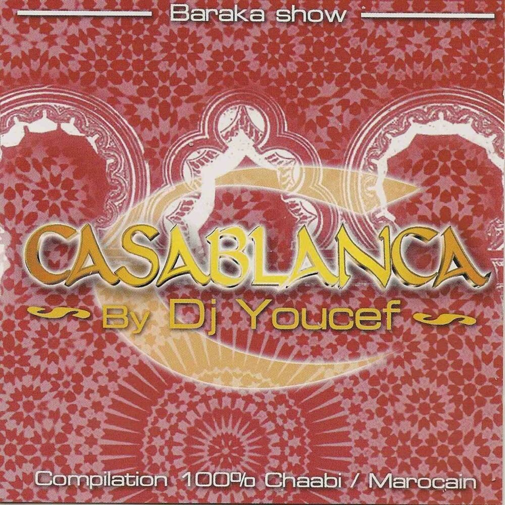 Picture of Casablanca Baraka Show (Compilation 100% Chaabi / Marocain)
