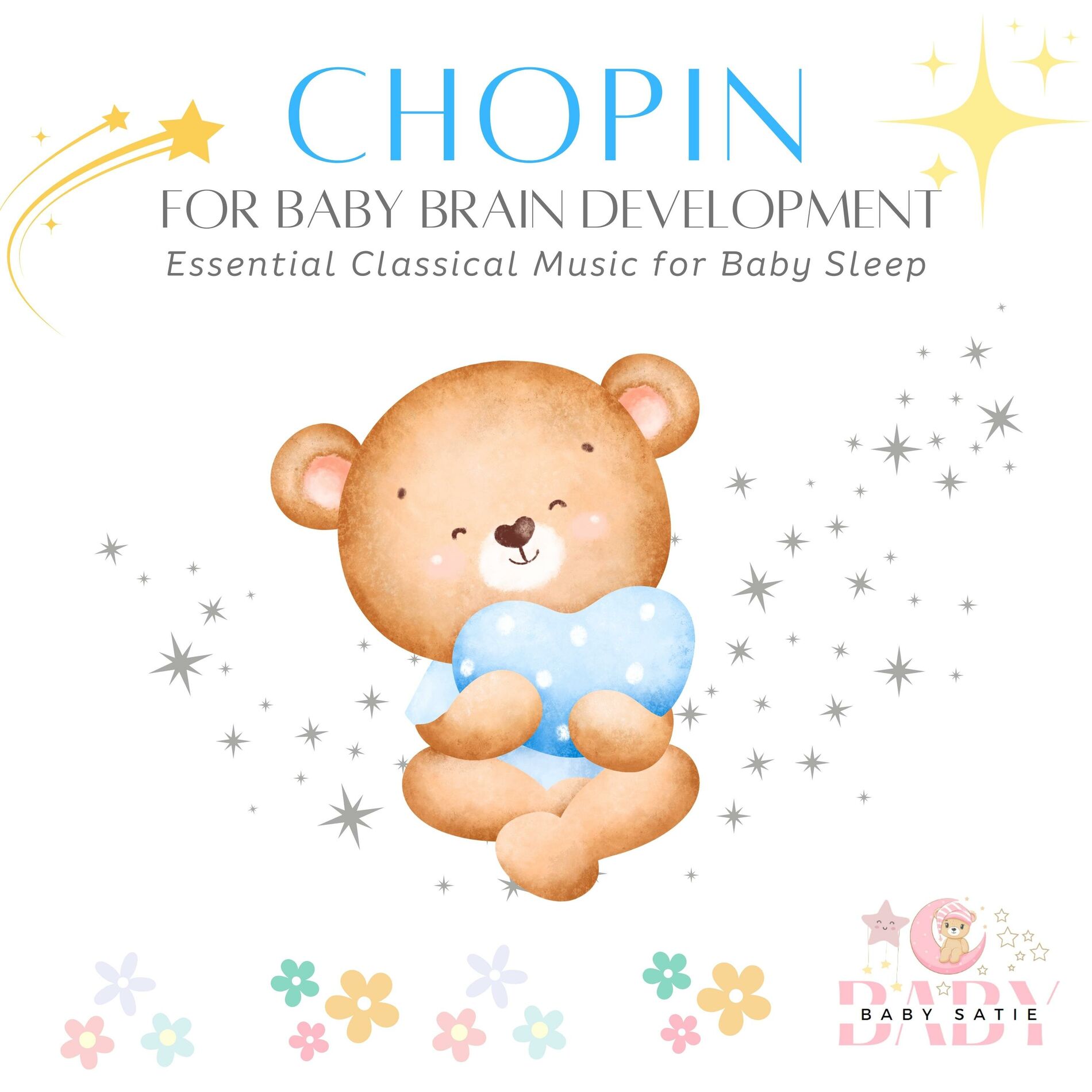 Album cover of Chopin for Baby Brain Development: Essential Classical Music for Baby Sleep
