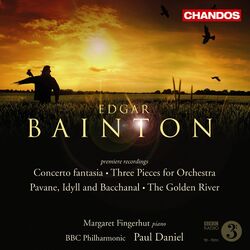 Cover of Bainton: Three Pieces, Pavane, Idyll and Bacchanal, Golden River & Concerto fantasia