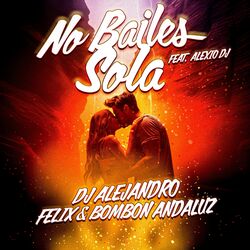Cover of No Bailes Sola (feat. Alexio DJ)