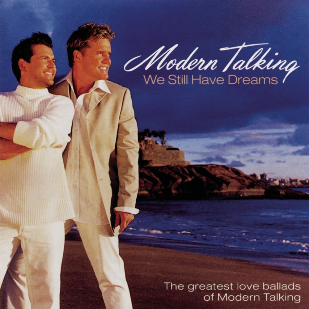 Picture of We Still Have Dreams - The Greatest Love Ballads Of Modern Talking