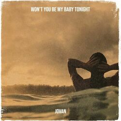Cover of Won't You Be My Baby Tonight