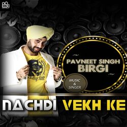 Cover of Nachdi Vekh Ke