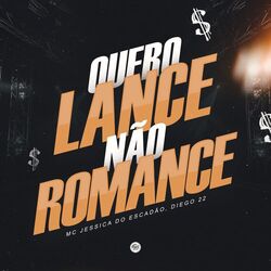 Cover of Quero Lance Não Romance