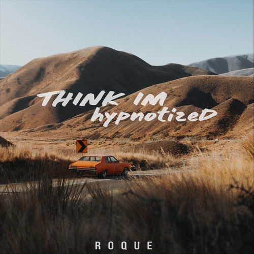 Think I'm Hypnotized