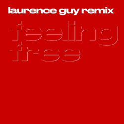 Cover of Feeling Free (Laurence Guy Remix)