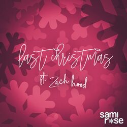 Cover of last christmas (ft zach hood)