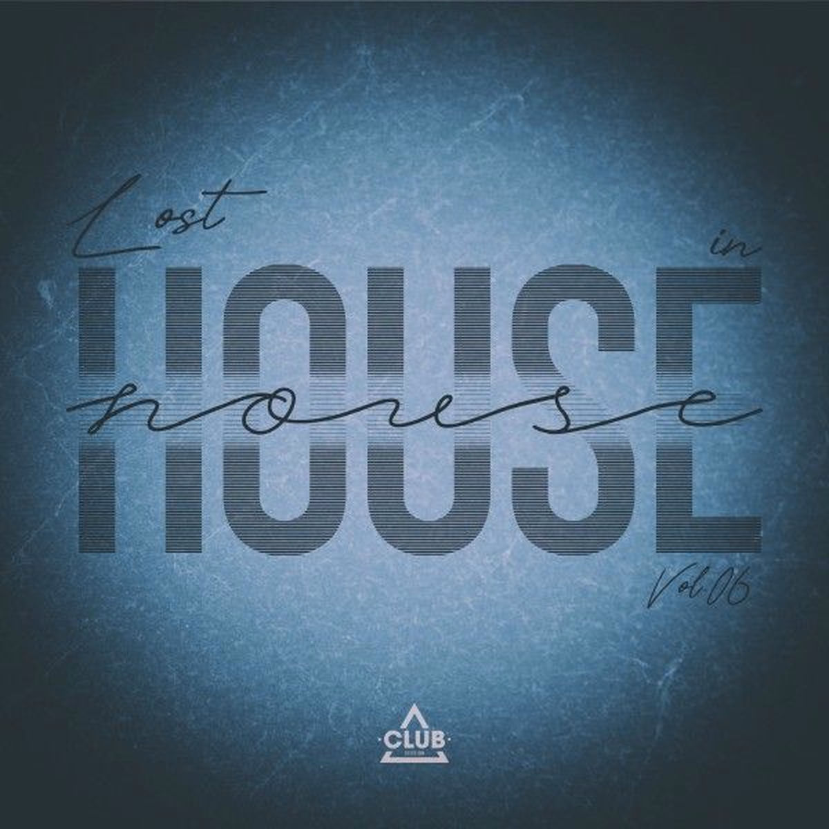 Album cover of Lost in House, Vol.06