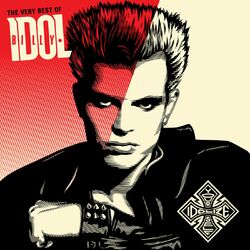 Cover of Idolize Yourself: The Very Best Of Billy Idol