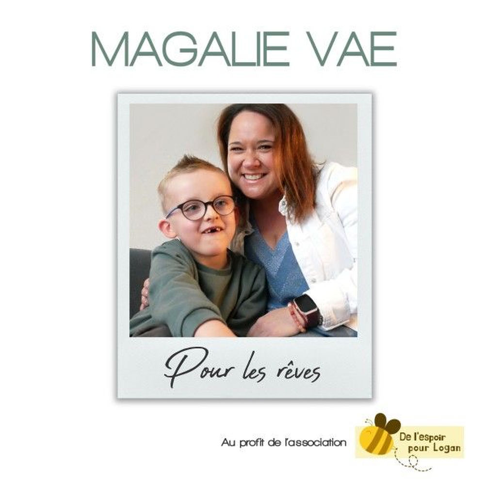 Pochette du single caritatif « Pour les rêves » de Magalie VAÉ — au profit de l'association De l'Espoir pour Logan, 2025