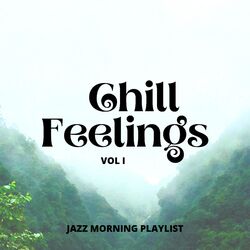 Cover of Chill Feelings Vol I