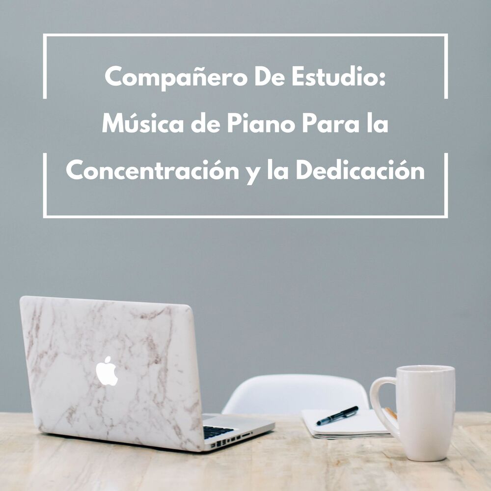 Picture of Compañero De Estudio: Música De Piano Para La Concentración Y La Dedicación