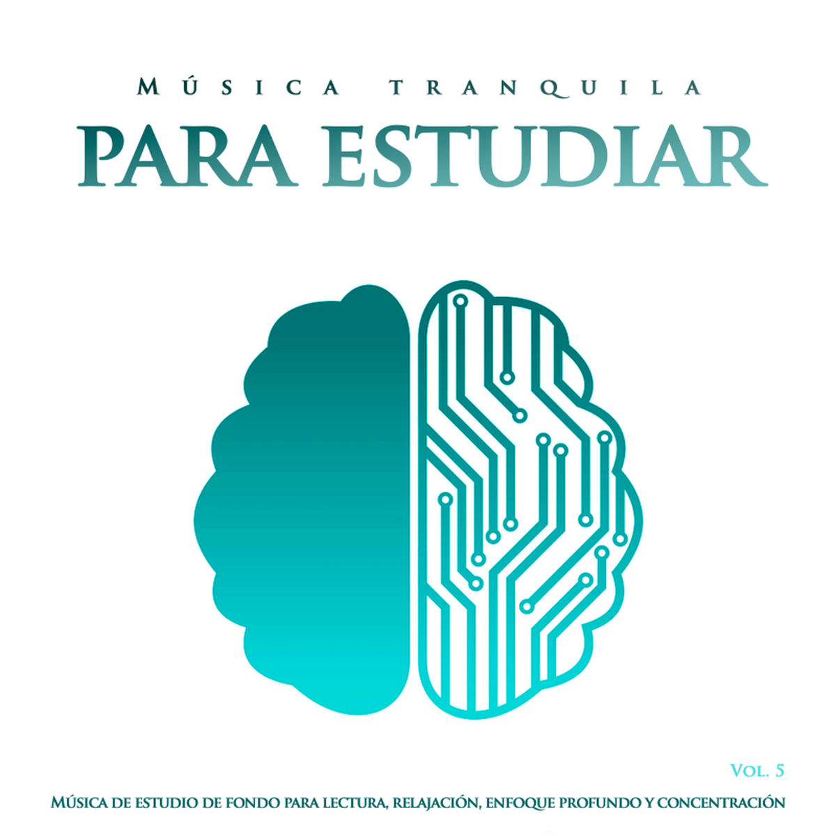Album cover of Música tranquila para estudiar: Música de estudio de fondo para lectura, relajación, enfoque profundo y concentración, Vol. 5