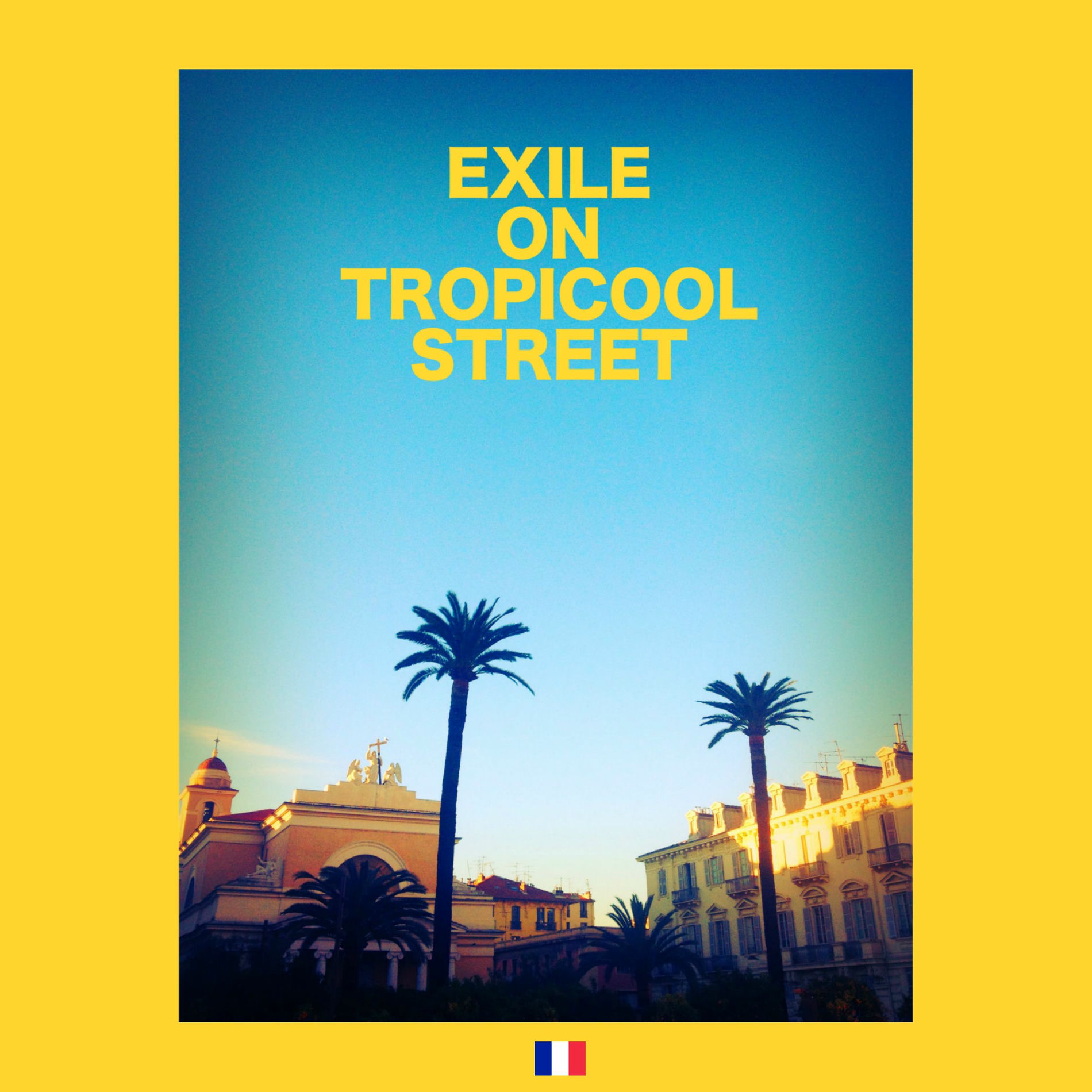 Album cover of Exile on Tropicool Street