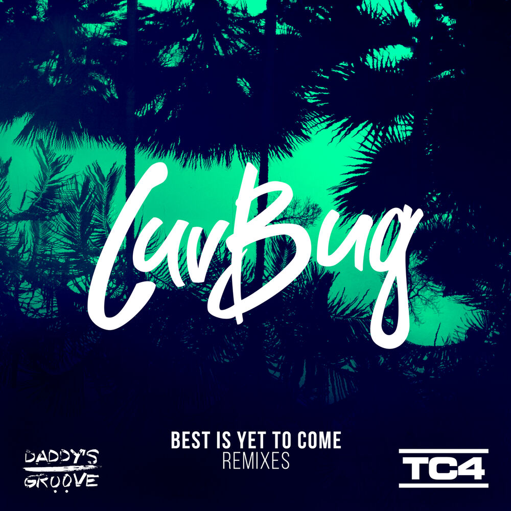 Picture of Best Is Yet To Come (Remixes)
