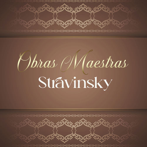 Obras maestras - Stravinsky