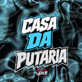 Casa da Putaria