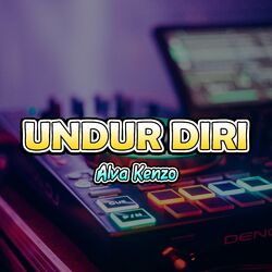 Cover of Undur Diri (Alva Kenzo Remix)