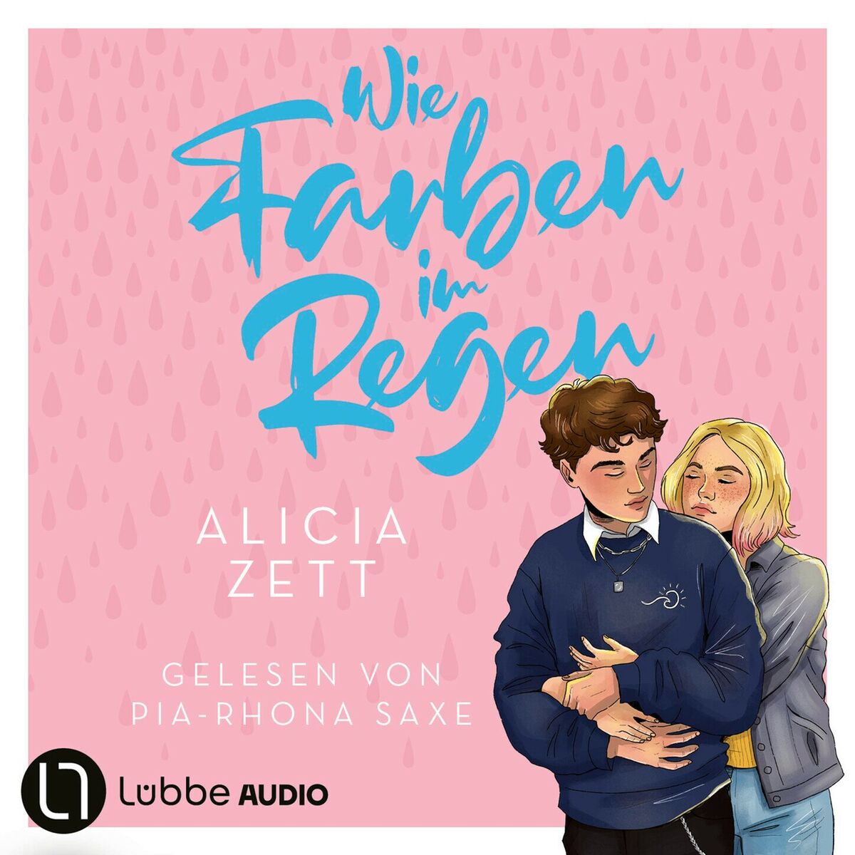Album cover of Wie Farben im Regen - Liebe ist-Reihe, Teil 3 (Ungekürzt)