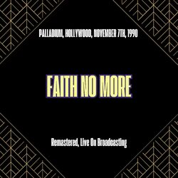 Palladium, Hollywood, November 7th, 1990 (Remastered, Live On Broadcasting)