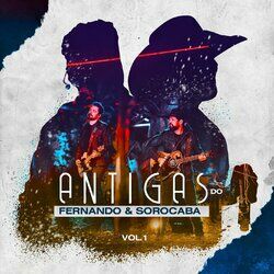 Cover of Antigas do Fernando & Sorocaba, Vol. 1