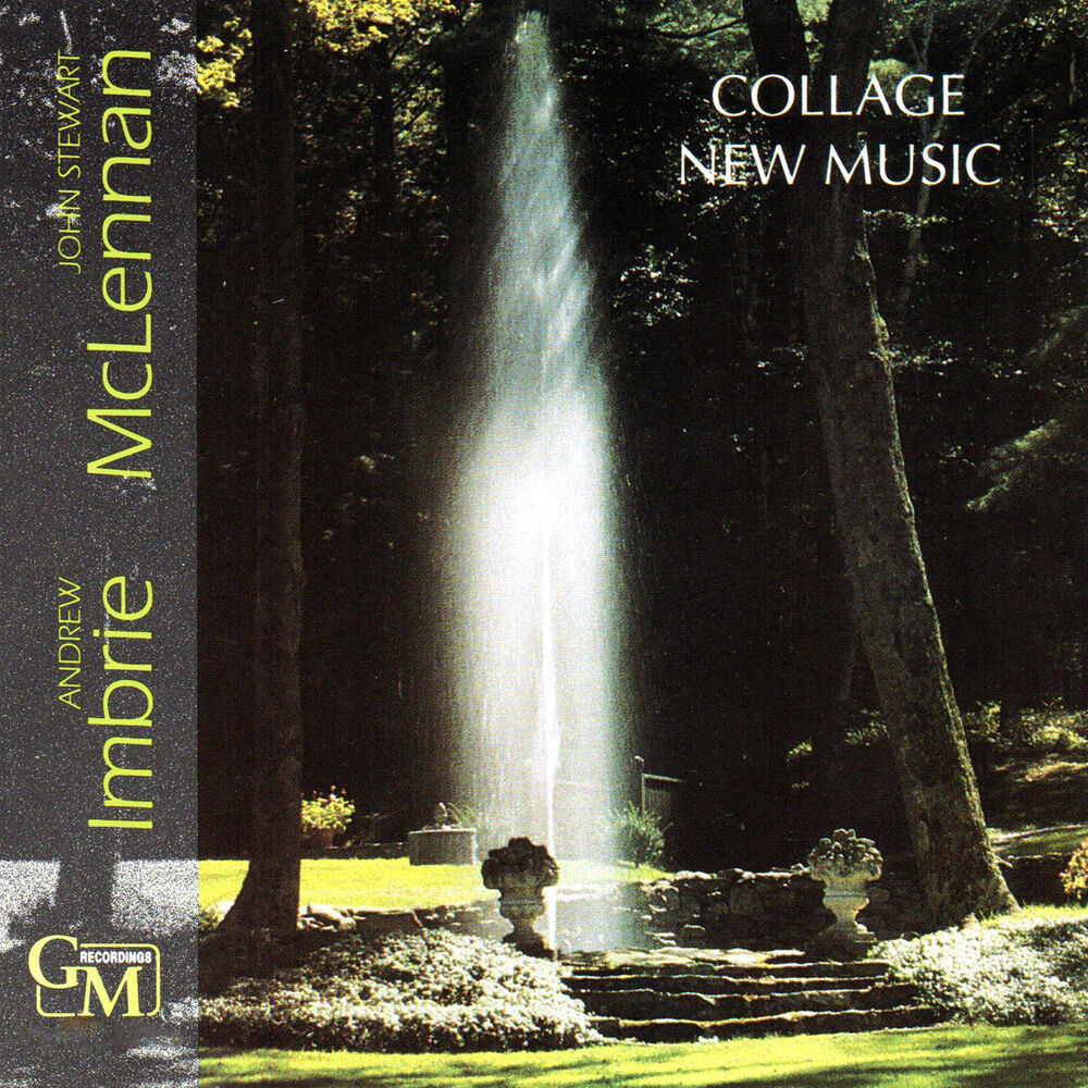 Picture of Collage New Music: Works by Andrew Imbrie & John Stewart McLennan