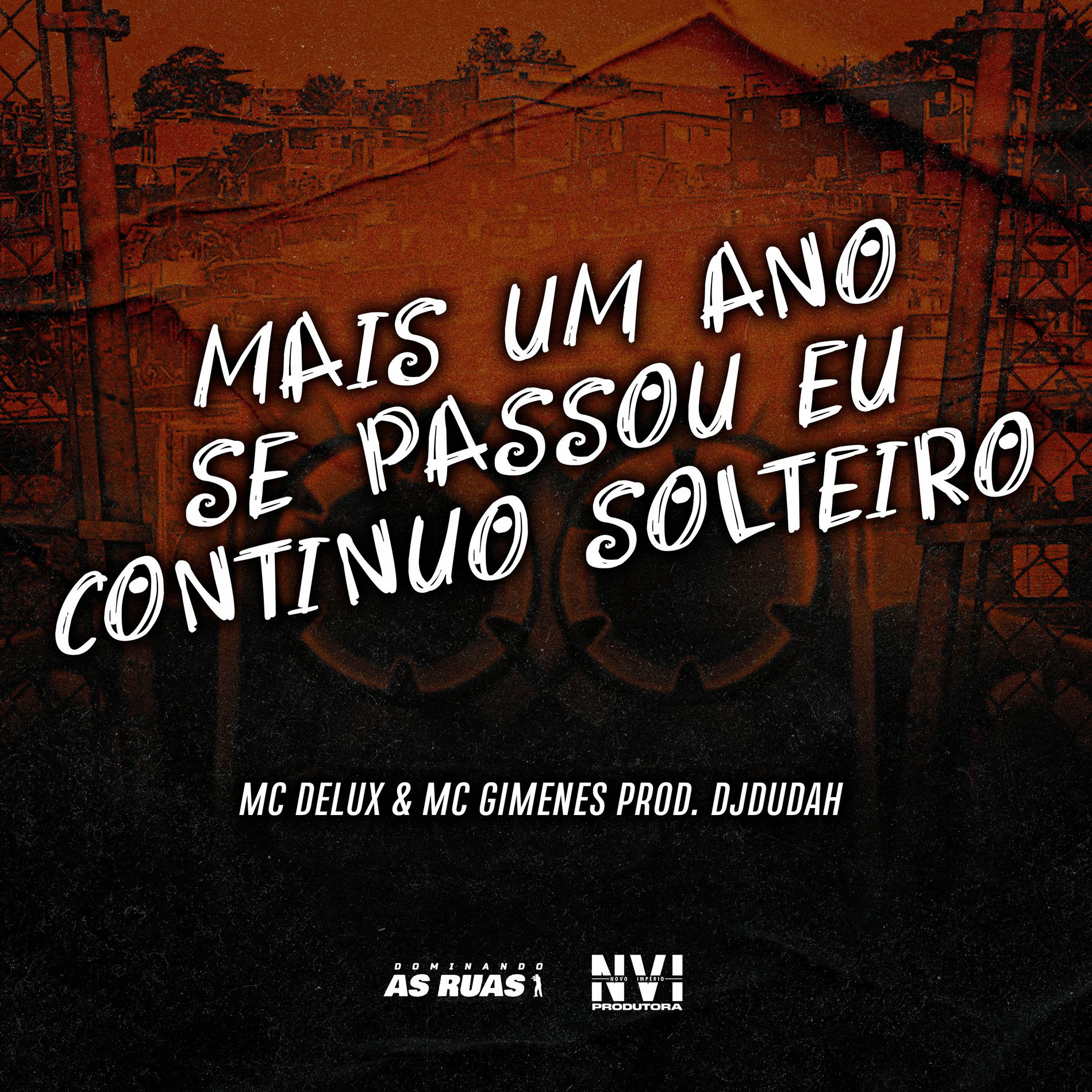 Album cover of Mais um Ano Se Passou, Eu Continuo Solteiro