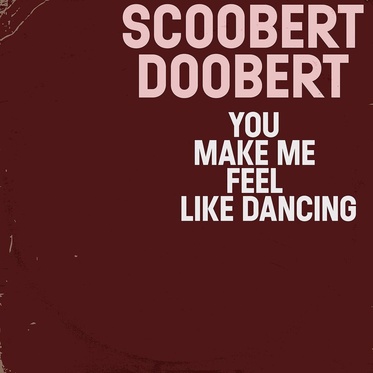 Album cover of YOU MAKE ME FEEL LIKE DANCING