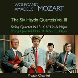Cover of Mozart: The Six Haydn Quartets, Vol. III: String Quartet No. 18 in A Major, K.464 - String Quartet No. 19 in C Major, K.465