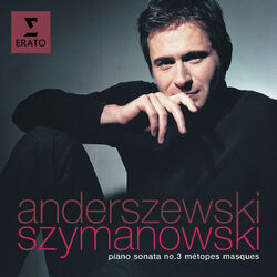 Cover of Szymanowski: Piano Sonata No. 3, Métopes & Masques