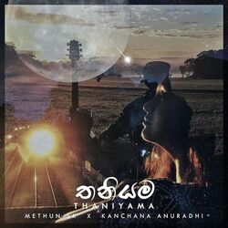 Cover of Thaniyama (feat. Kanchana Anuradhi)